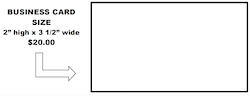 Business Card Size (2" H x 3.5" W)